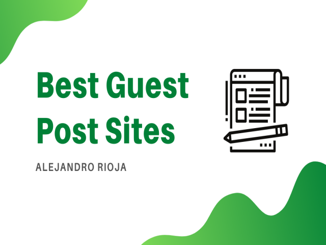 How to Write a Guest Post for More Than High Quality Guest Post Sites