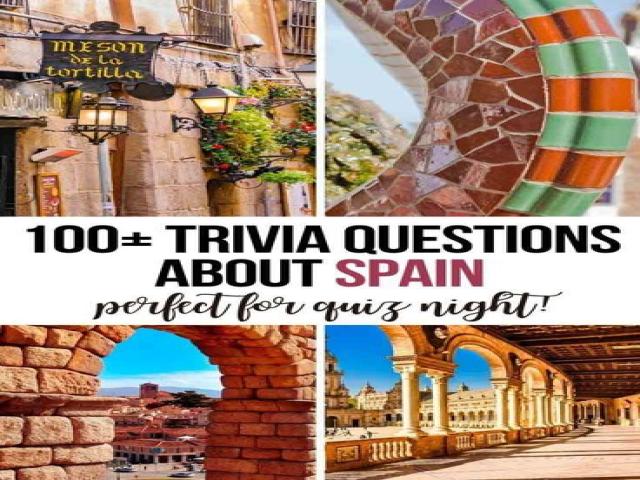 123 Questions and Answers about Spain in a Quiz